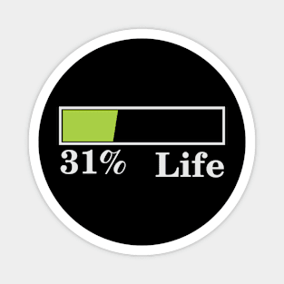 31% Life Magnet